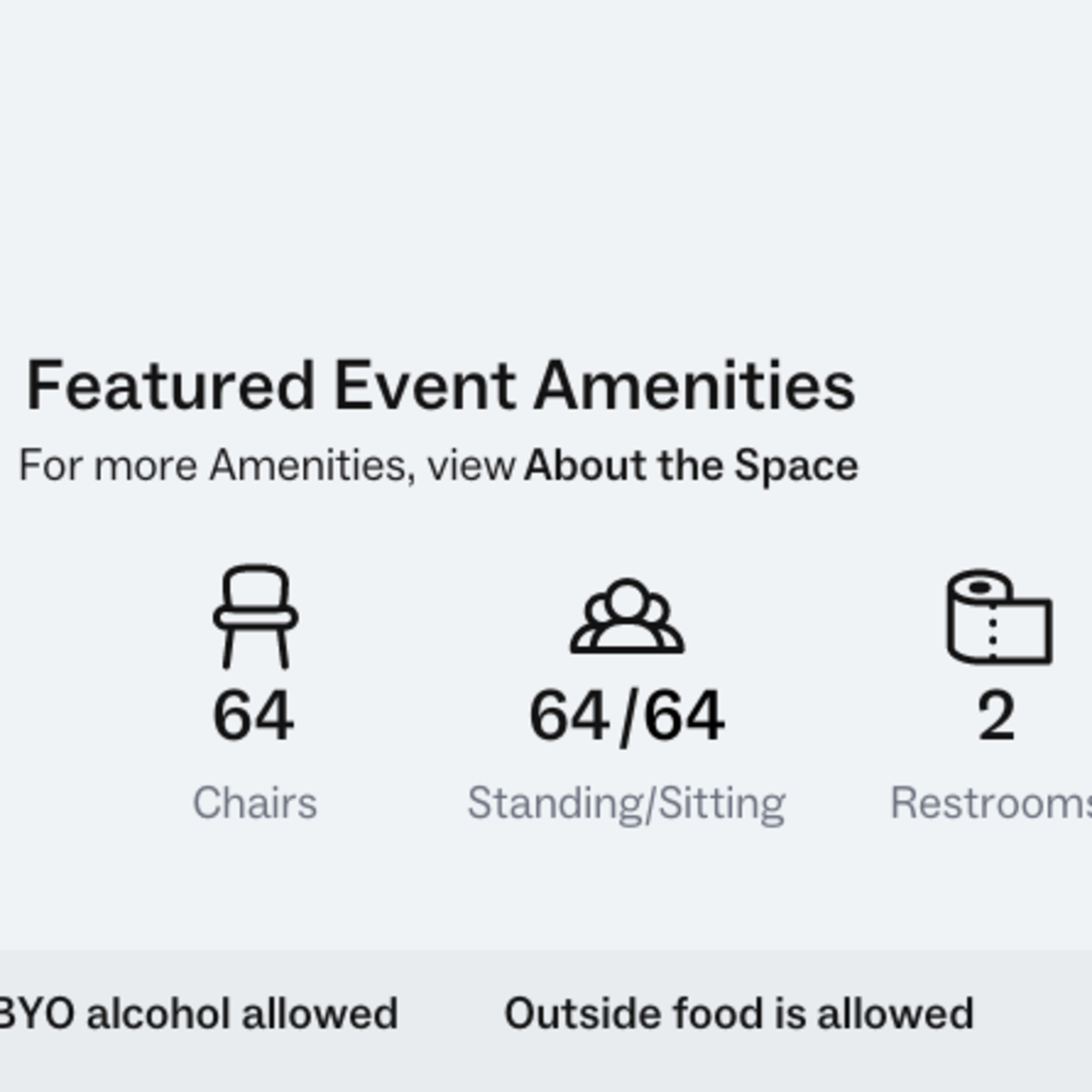 A list of featured event amenities, including 8 tables, 64 chairs, capacity for 64 standing or sitting guests, 2 restrooms, and policies on BYO alcohol and outside food.