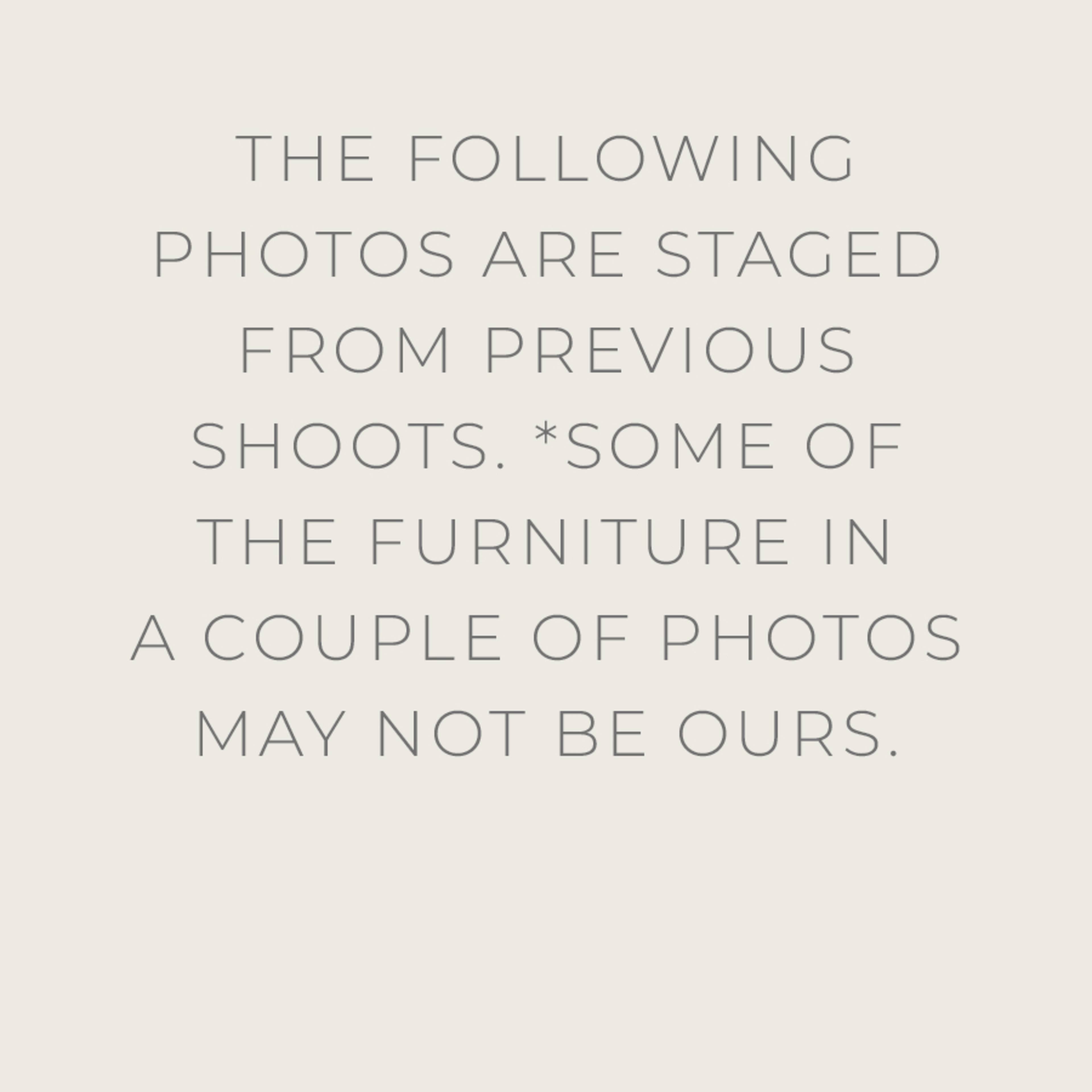 The text indicates that the following photos are staged from previous shoots and some furniture may not belong to the owner.