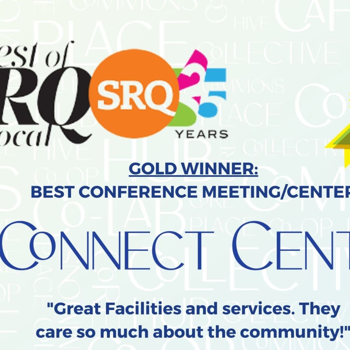 An award announcement for "Connect Central" as the gold winner for Best Conference Meeting/Center in the 2023 Best of SRQ local awards.