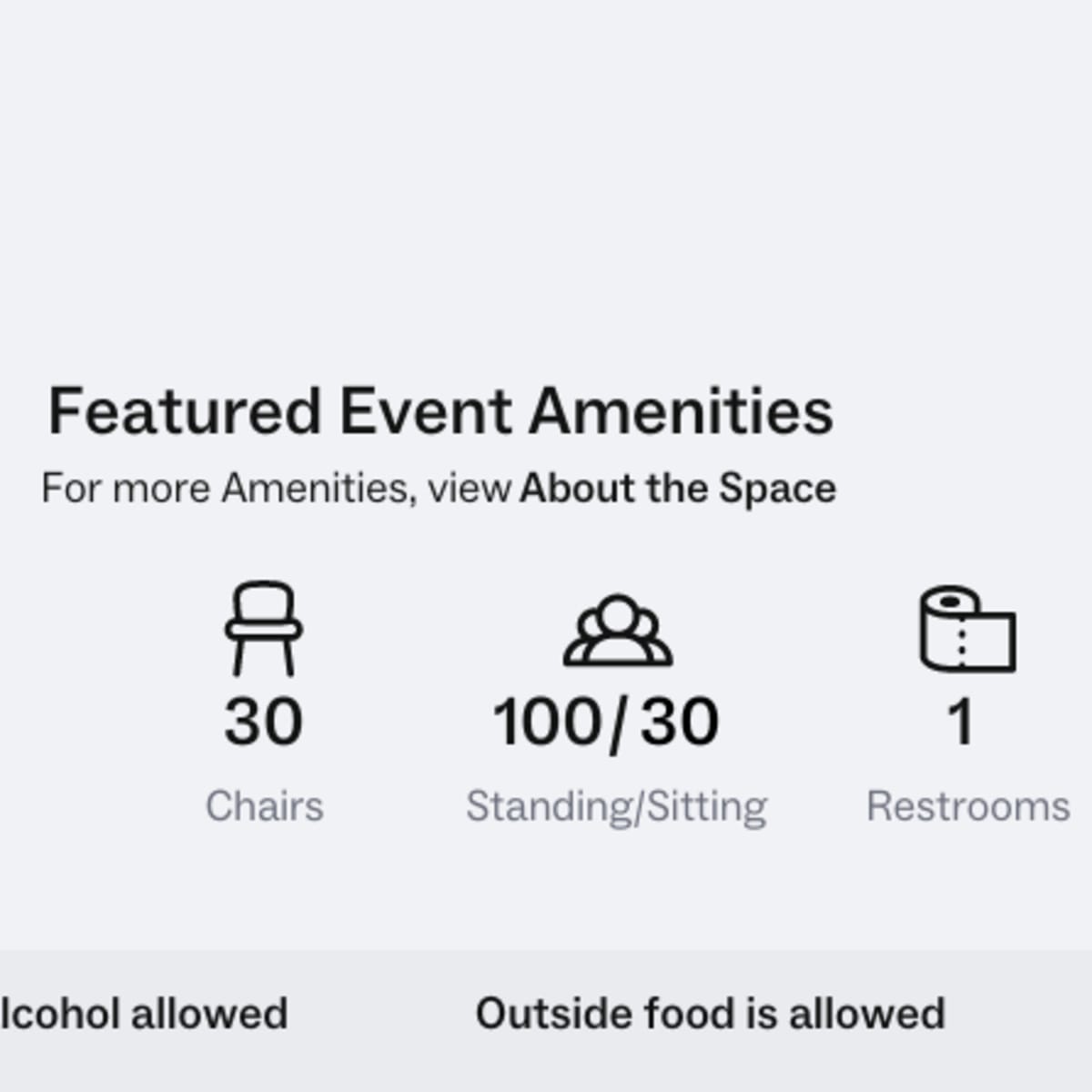 Information about event amenities, including 8 tables, 30 chairs, a capacity for 100 standing or 30 sitting, and 1 restroom, along with notes on permitted alcohol and outside food.