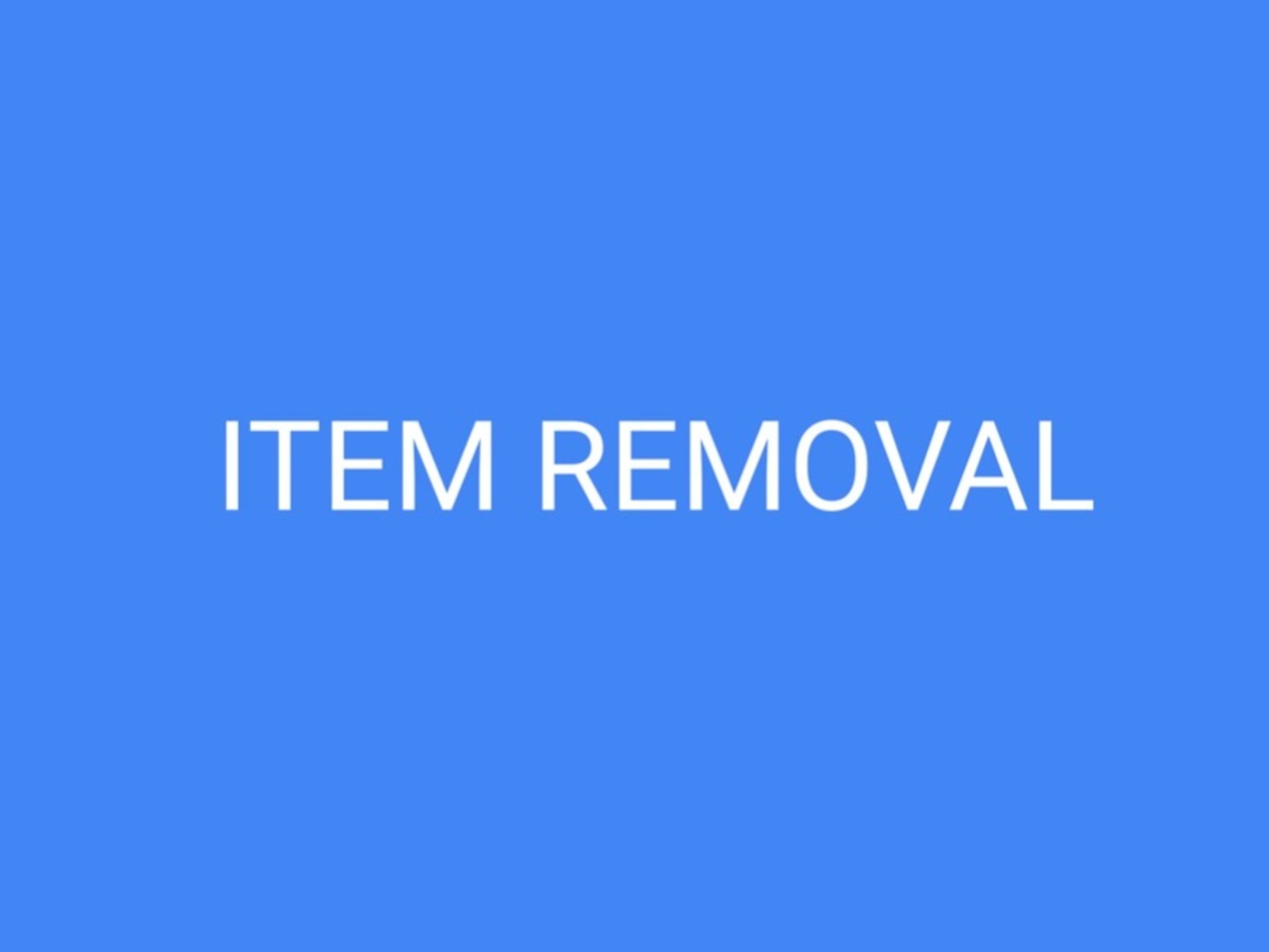 Item Removal (Big Items)