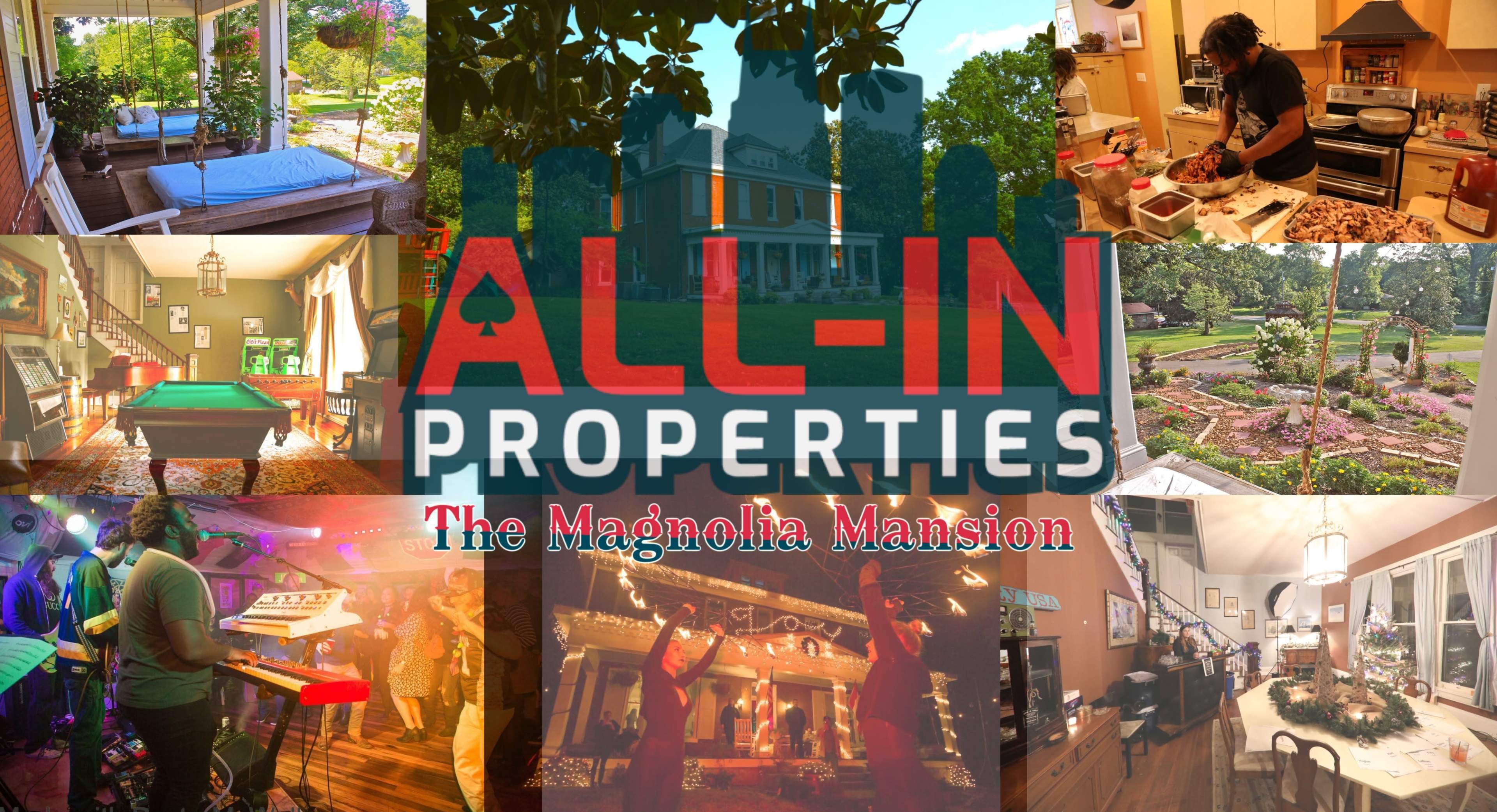 The image features a collage showcasing various scenes from The Magnolia Mansion, including a landscaped exterior, dining areas, leisure activities like pool, cooking, and music performances, alongside the bold text "ALL-IN PROPERTIES."