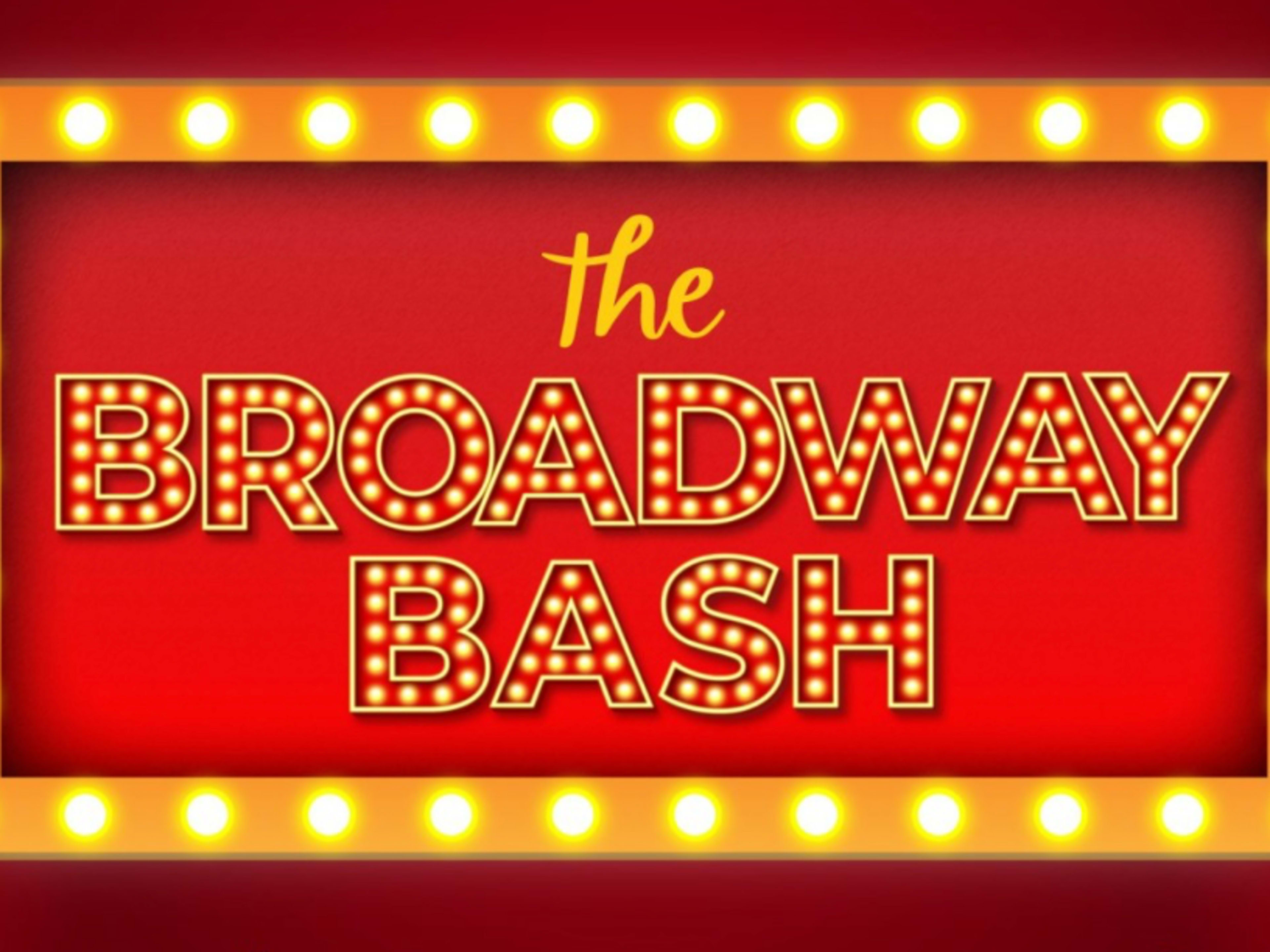 Broadway Bash!