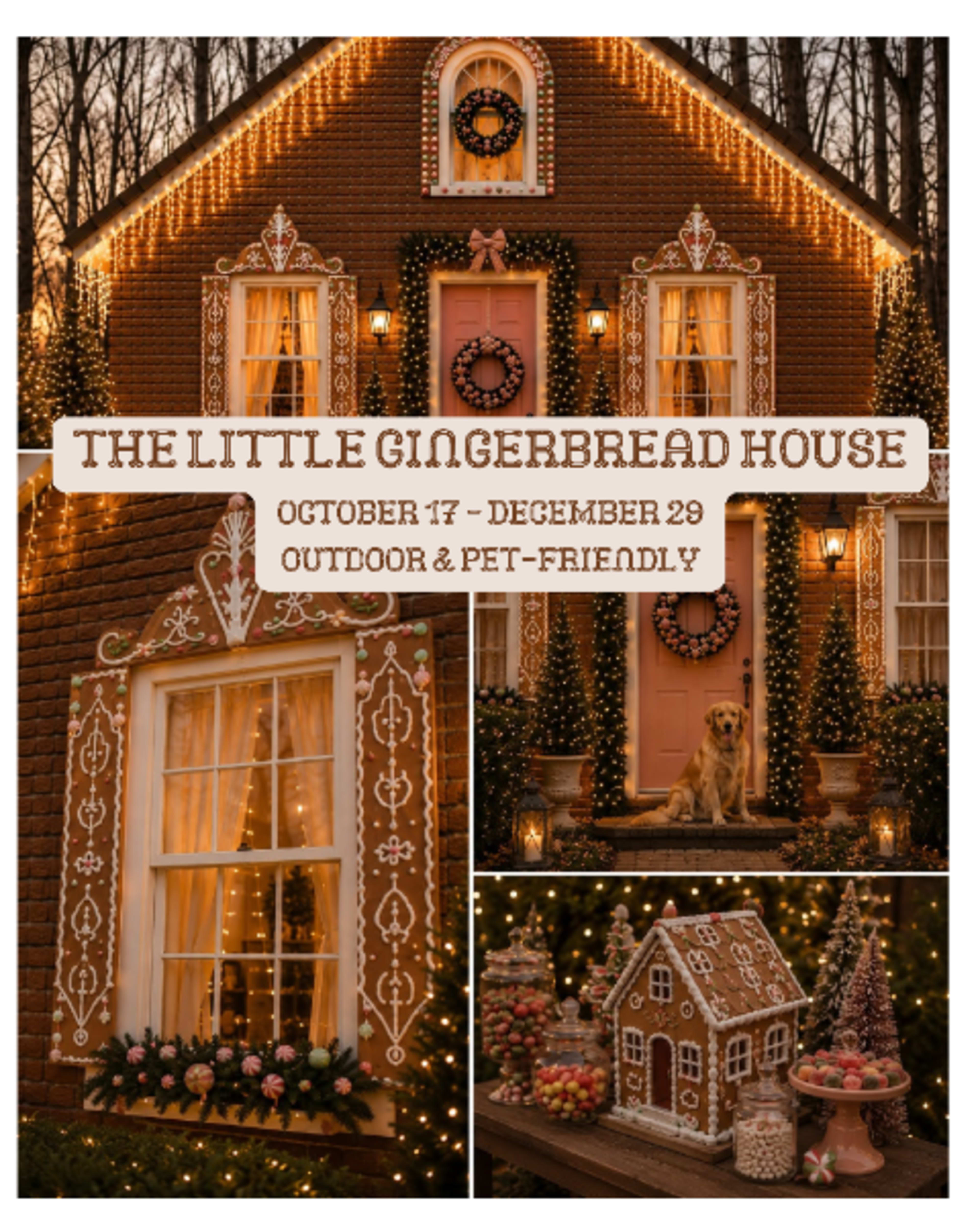 The image features a beautifully decorated gingerbread house with festive lights and a golden dog sitting outside, promoting an outdoor and pet-friendly event.