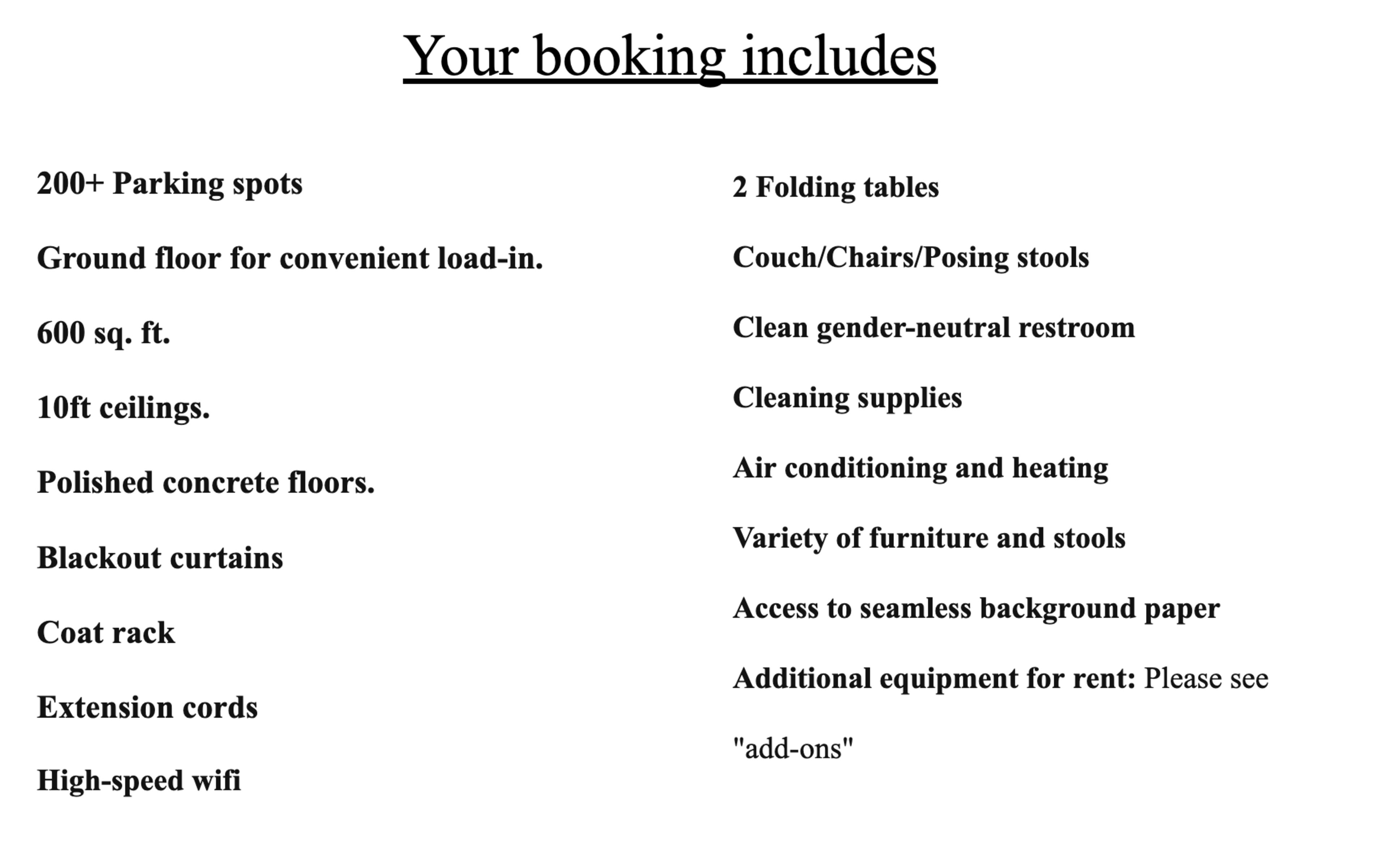The amenities included in a booking, such as parking spots, furniture, and accessibility features.