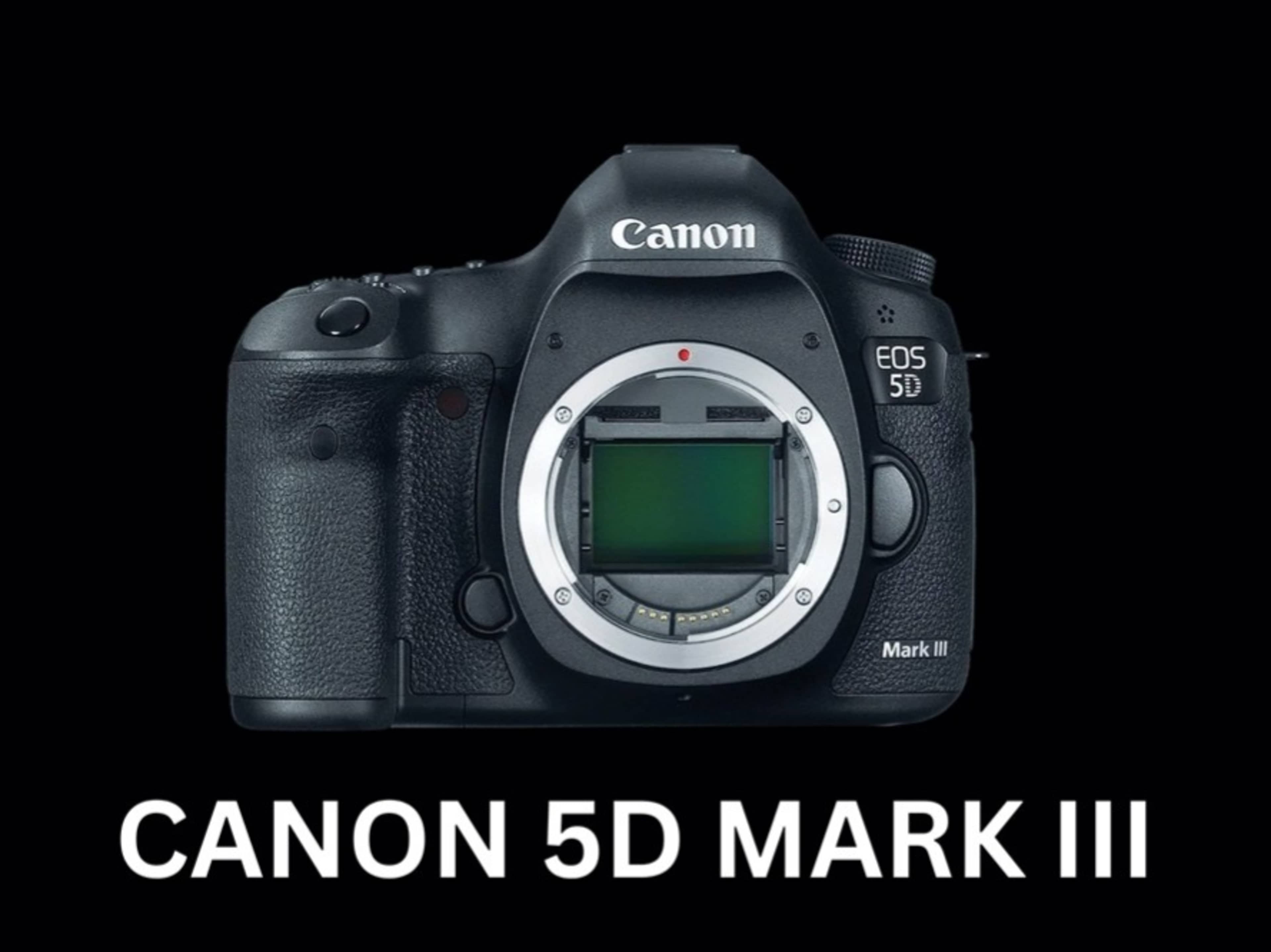 Canon 5D Mark III