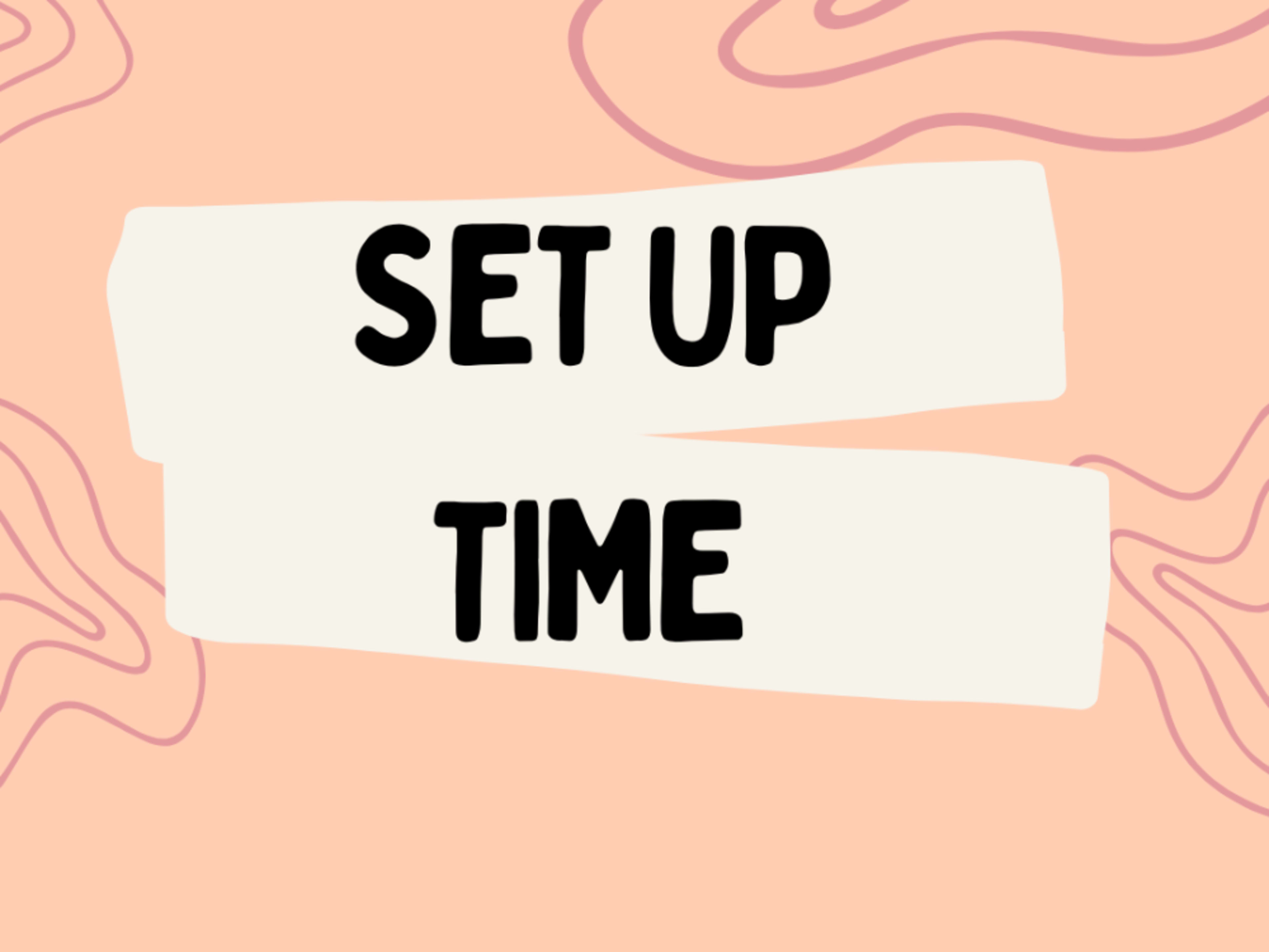 Set Up Time (Event Under 6hrs)