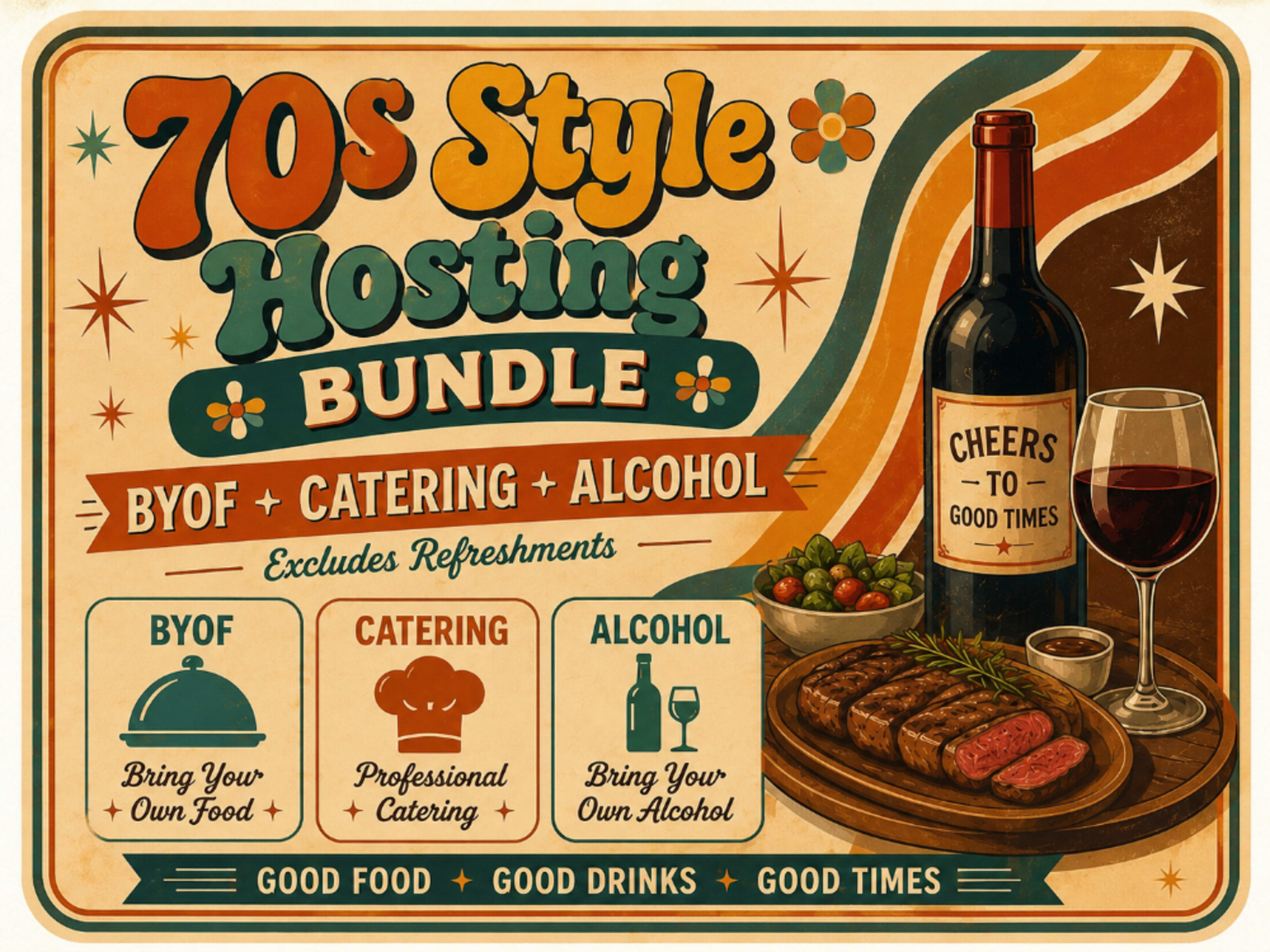 70s Style Hosting Bundle (BYOF/Catering + Alcohol)