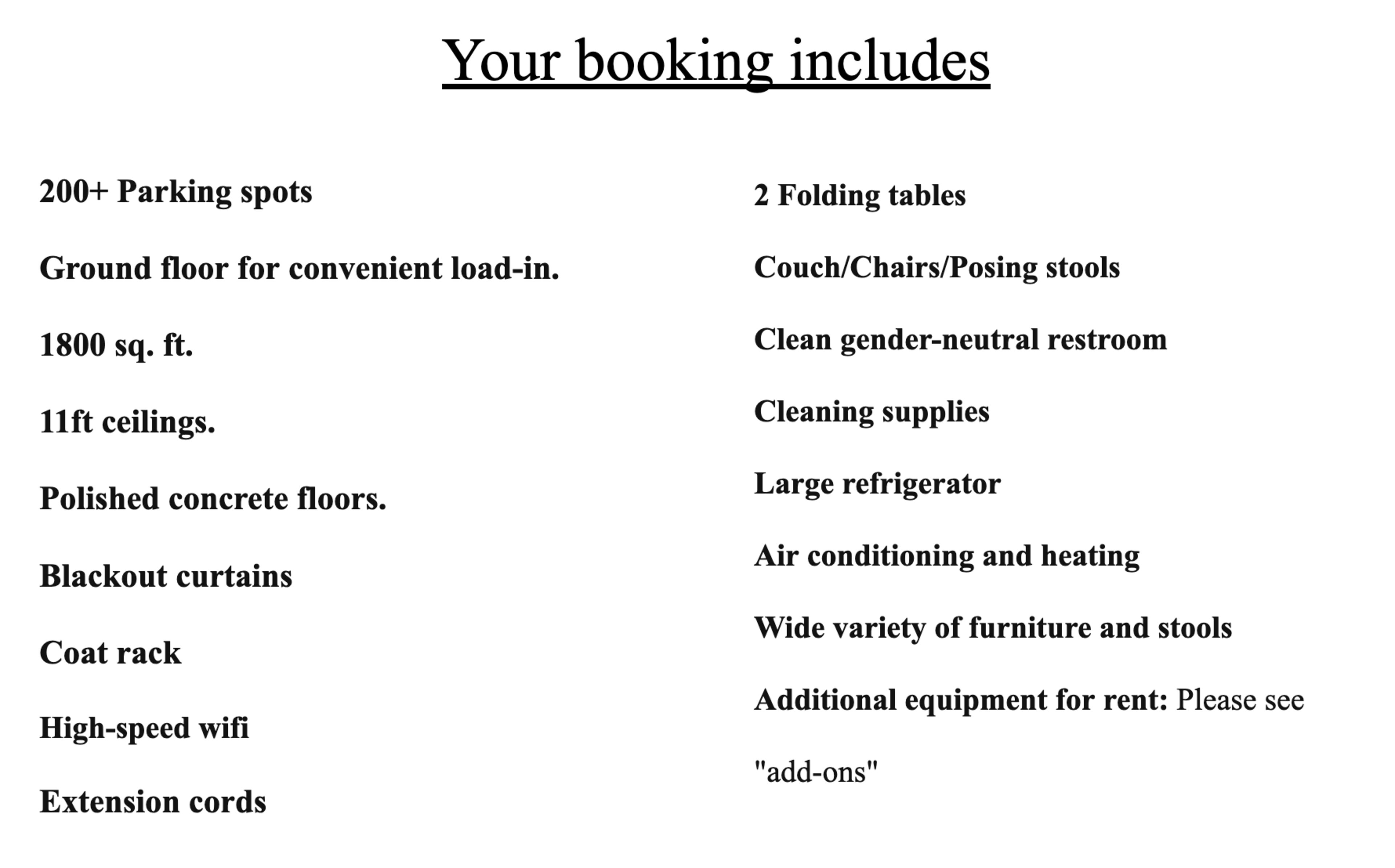 Various amenities and features included with a booking, such as parking spots, tables, furniture, and restrooms.