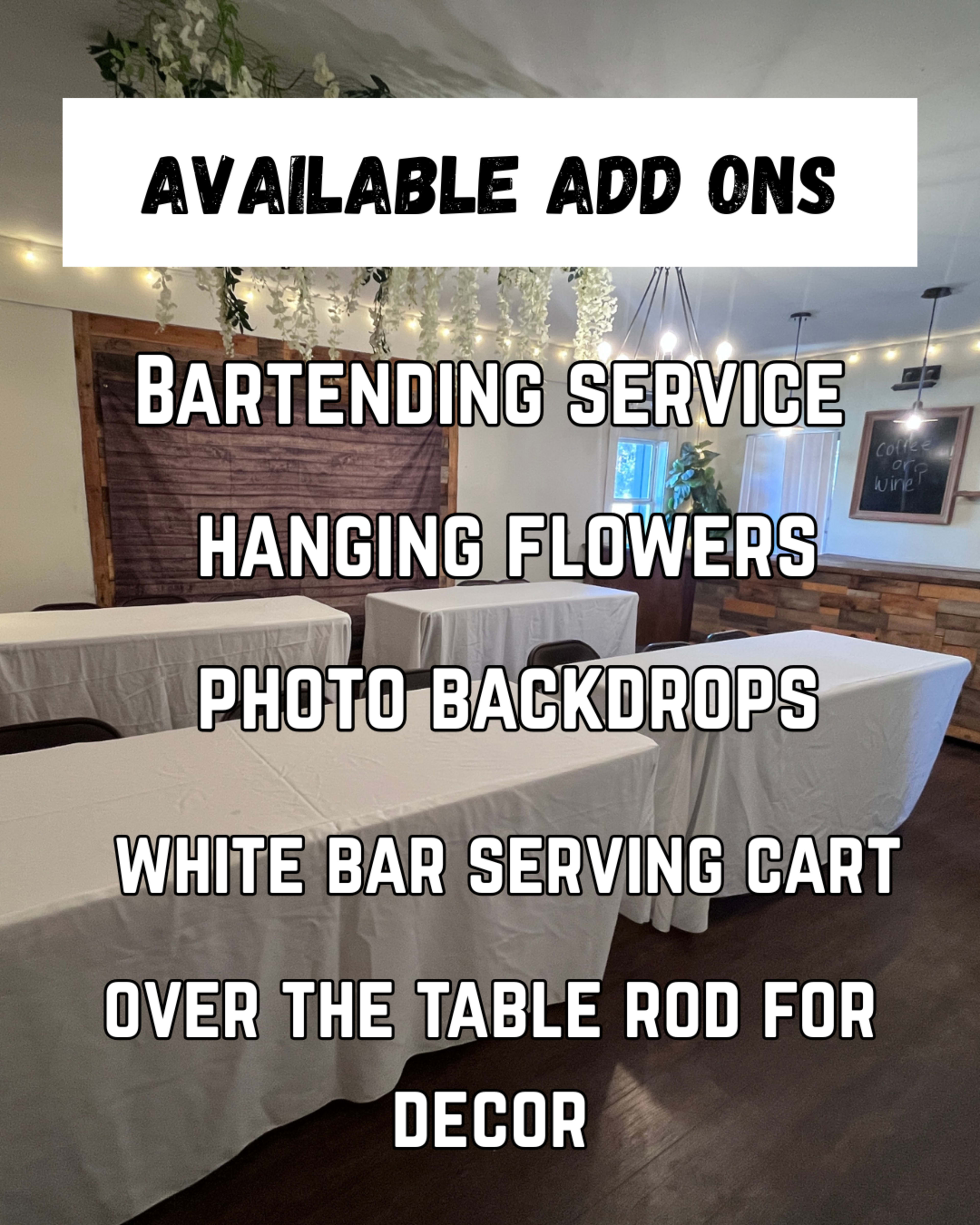 The image displays a sign listing various available add-ons for an event, including bartending service, hanging flowers, photo backdrops, a white bar serving cart, and an over-the-table rod for decor, set against a backdrop of a decorated room.