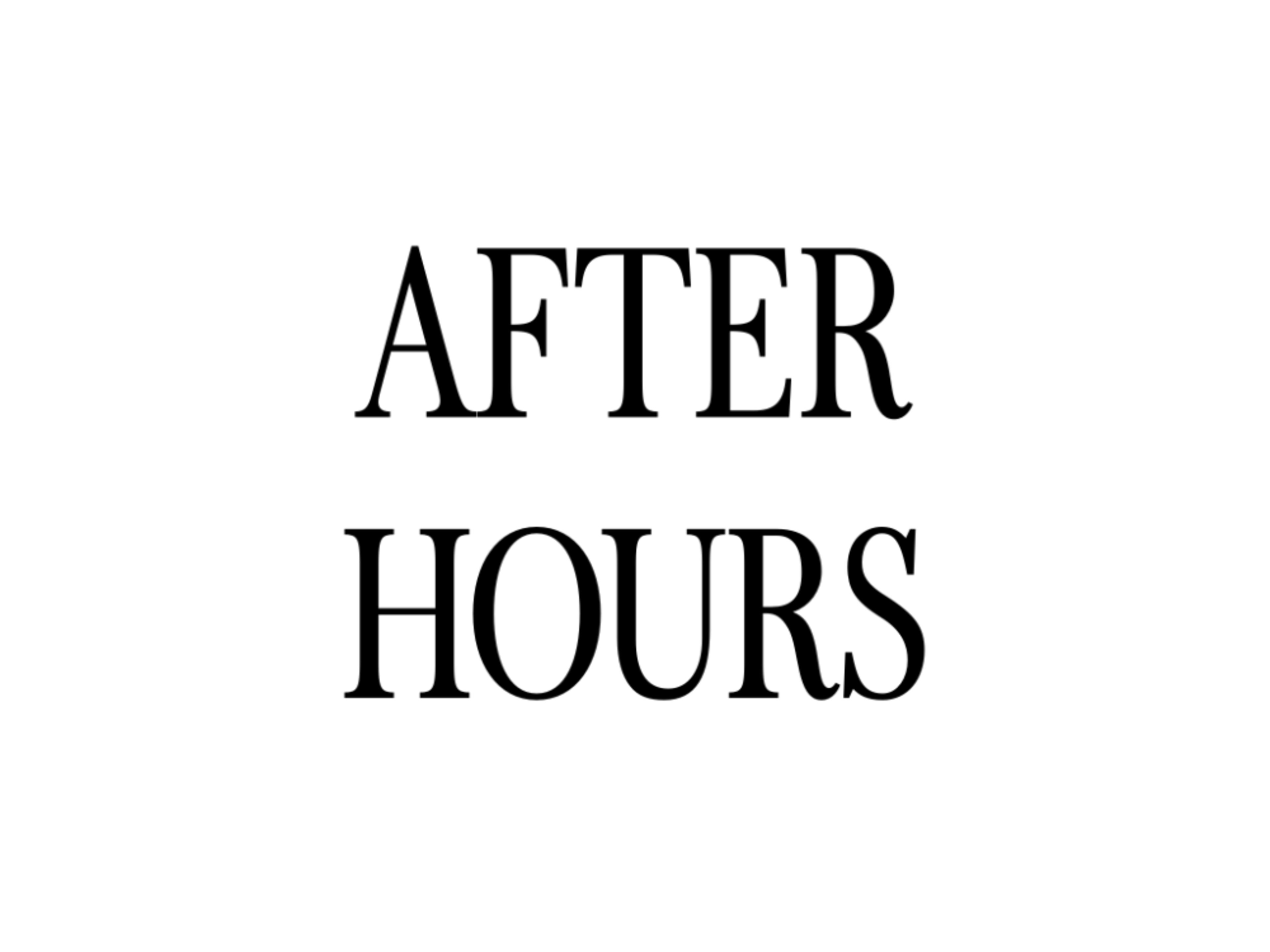Weekday & Weekend After Hours