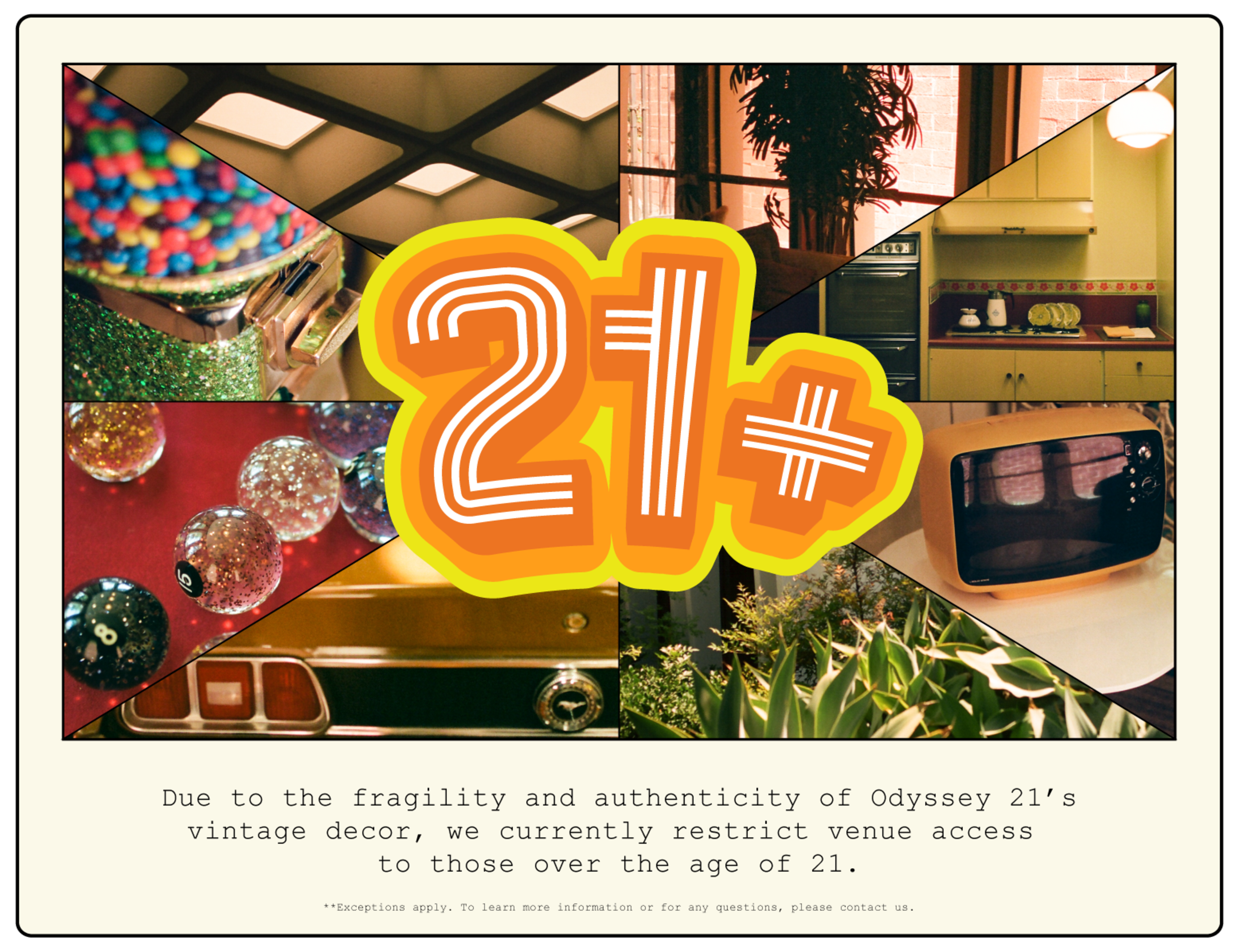 The image features a collage of vintage items and decor, with a prominent orange "21+" graphic in the center, stating that venue access is restricted to those over the age of 21.
