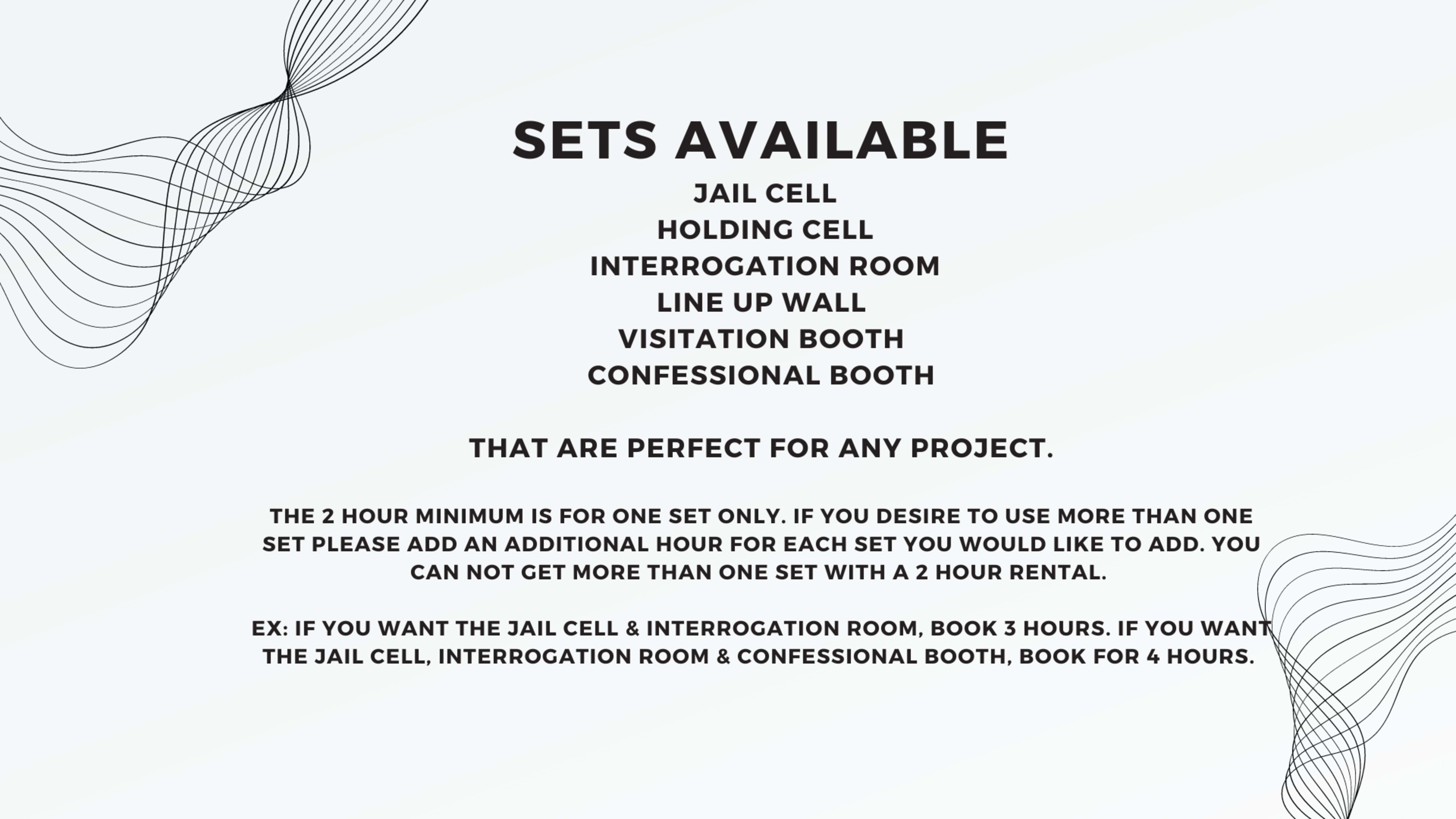 A list of available sets for rent, including a jail cell, holding cell, interrogation room, line up wall, visitation booth, and confessional booth, with rental conditions specified.
