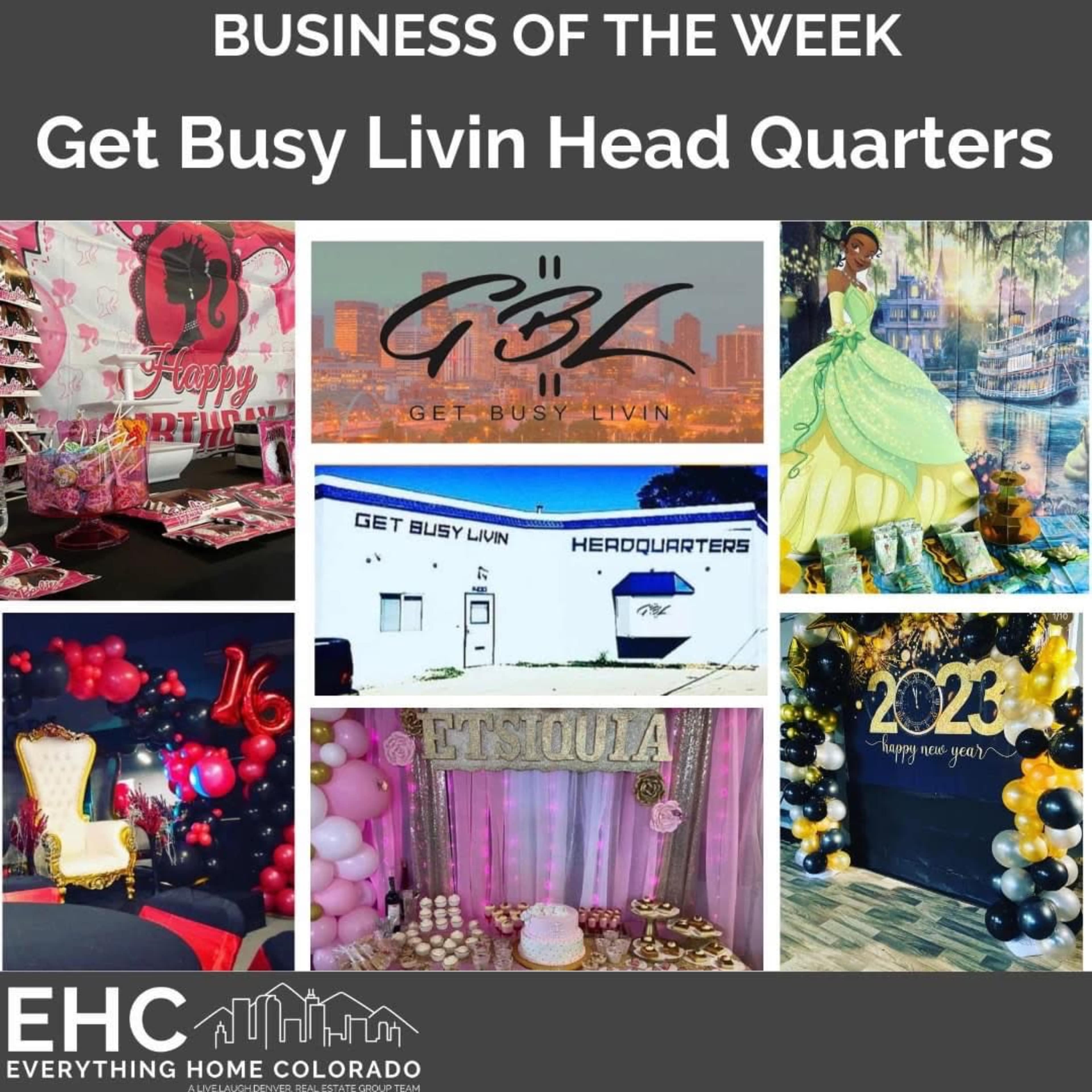 The image features a collage showcasing the "Get Busy Livin Headquarters," highlighting various event decorations and themes, including a birthday celebration and New Year's decorations.