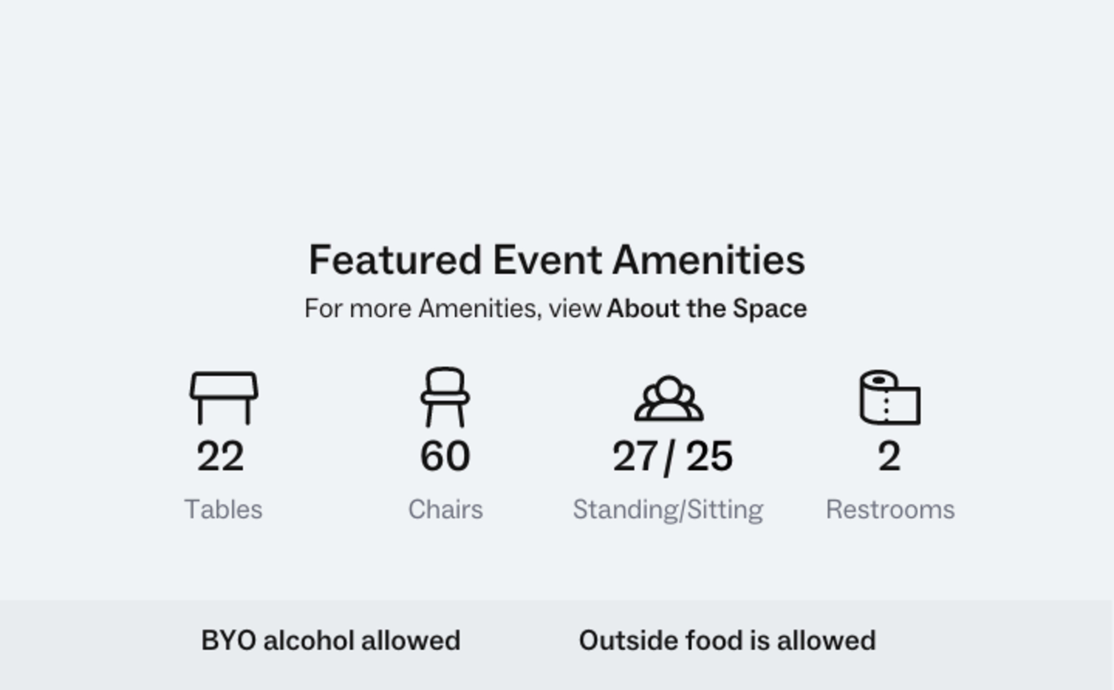 Event amenities, including 22 tables, 60 chairs, a capacity for 27 standing or 25 sitting guests, and 2 restrooms, with notes that BYO alcohol and outside food are allowed.