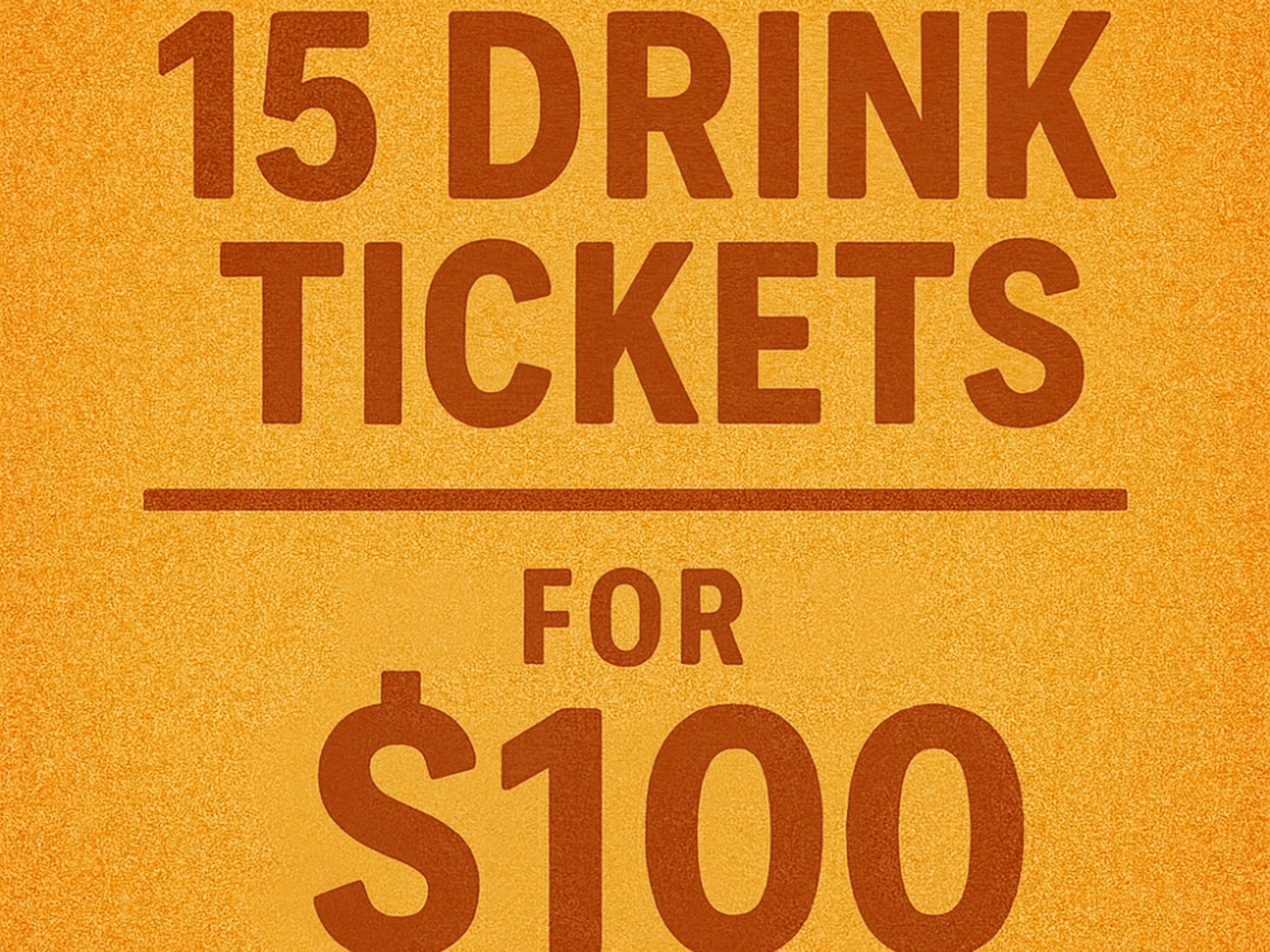 Fifteen Drink Tickets