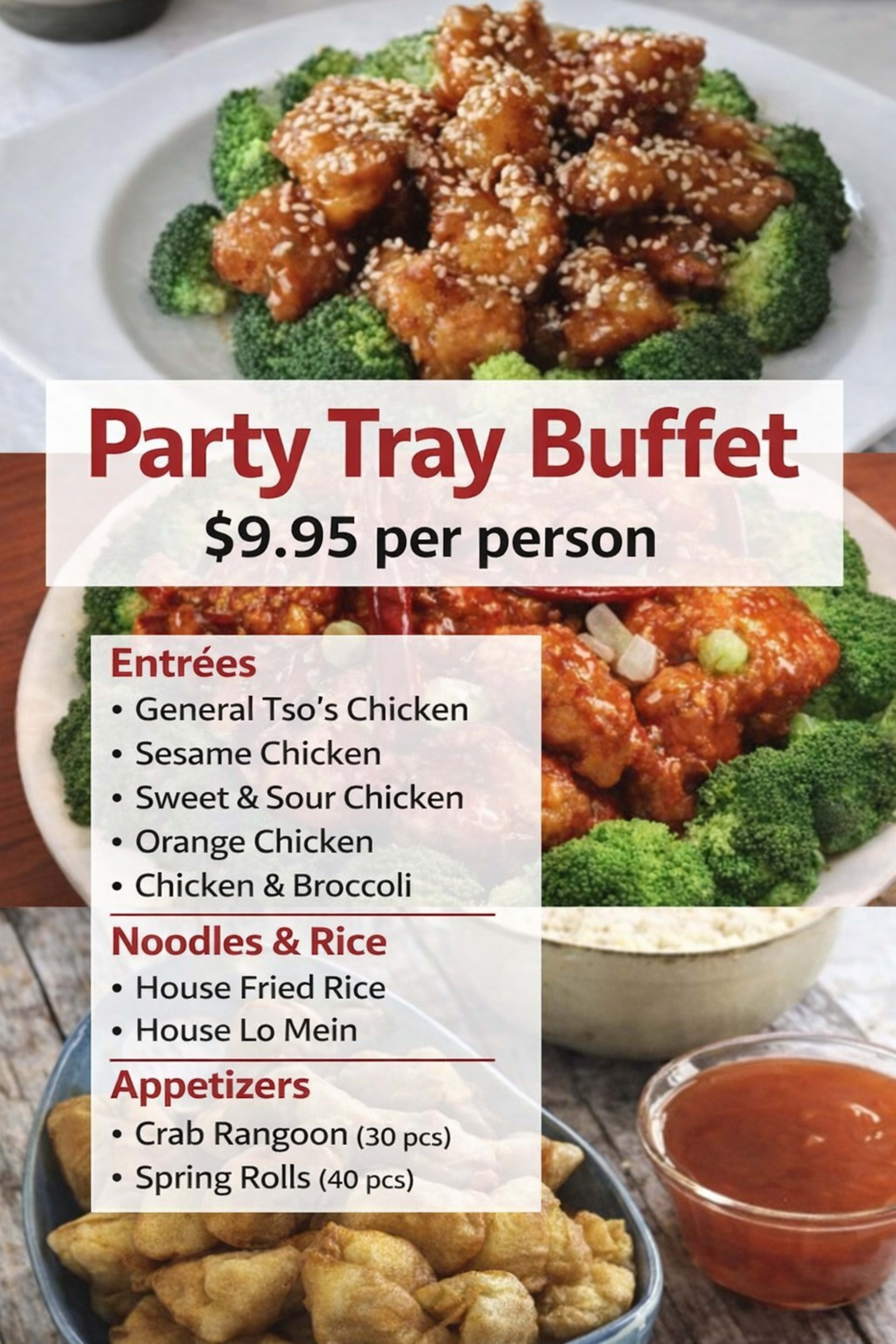The image displays a promotional menu for a party tray buffet, highlighting various entrées, noodles and rice options, and appetizers, with a price of $9.95 per person.