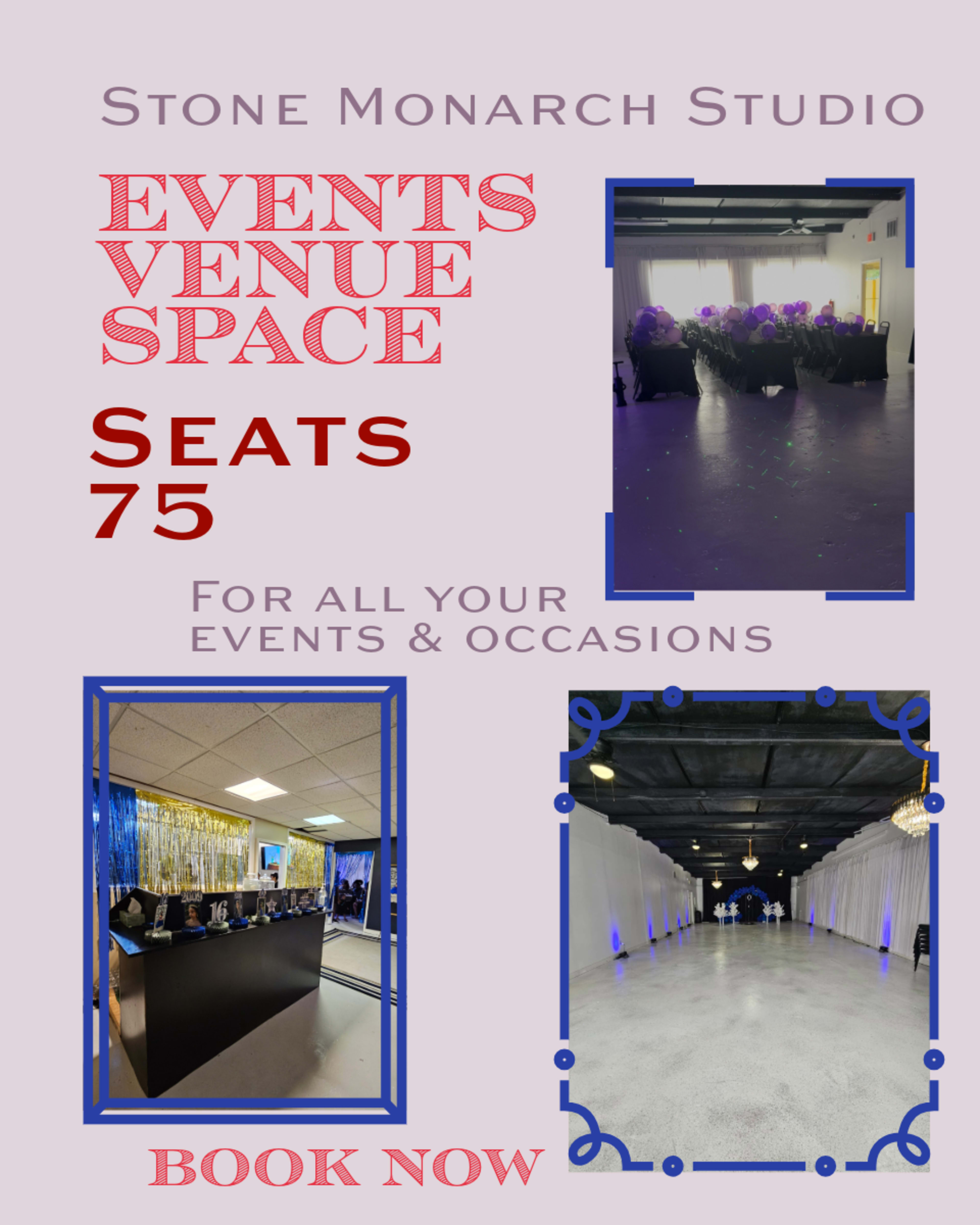 The image displays an advertisement for Stone Monarch Studio, promoting an events venue that accommodates 75 guests, featuring a front desk and two separate event spaces.