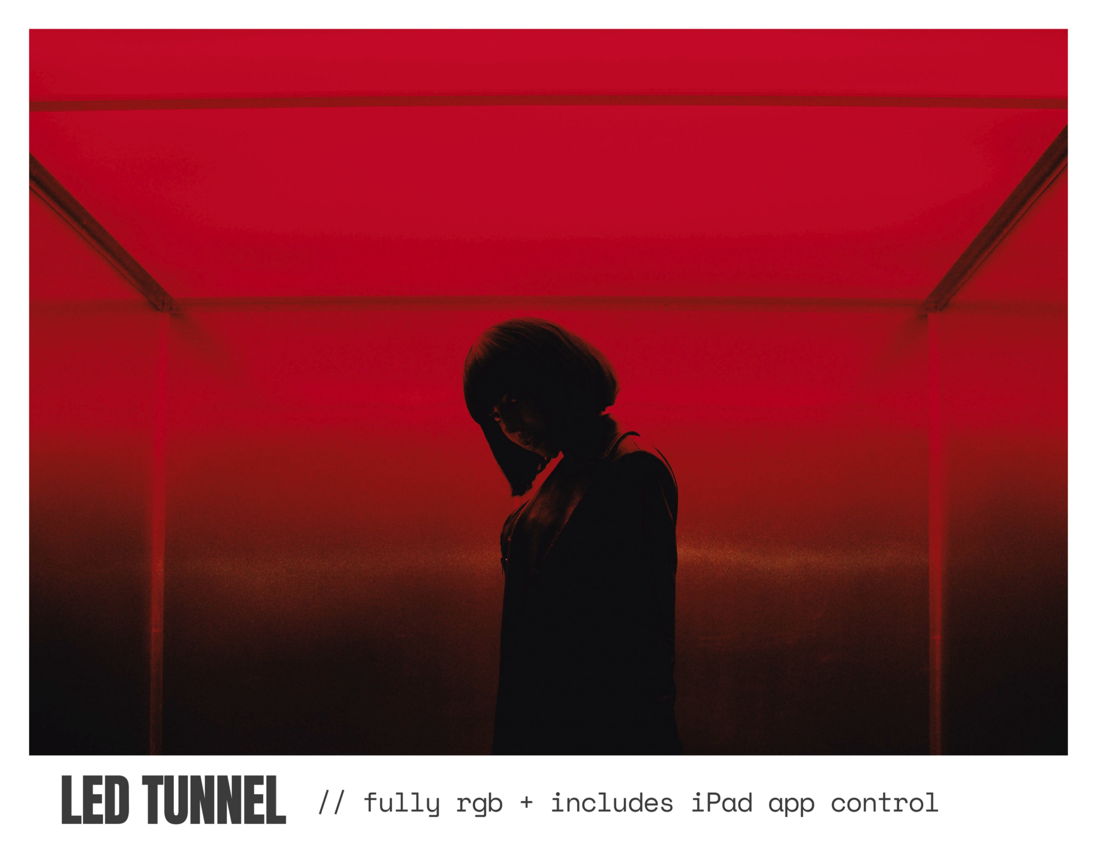 A person stands in a brightly lit LED tunnel with a red hue, while text at the bottom indicates features such as full RGB lighting and iPad app control.