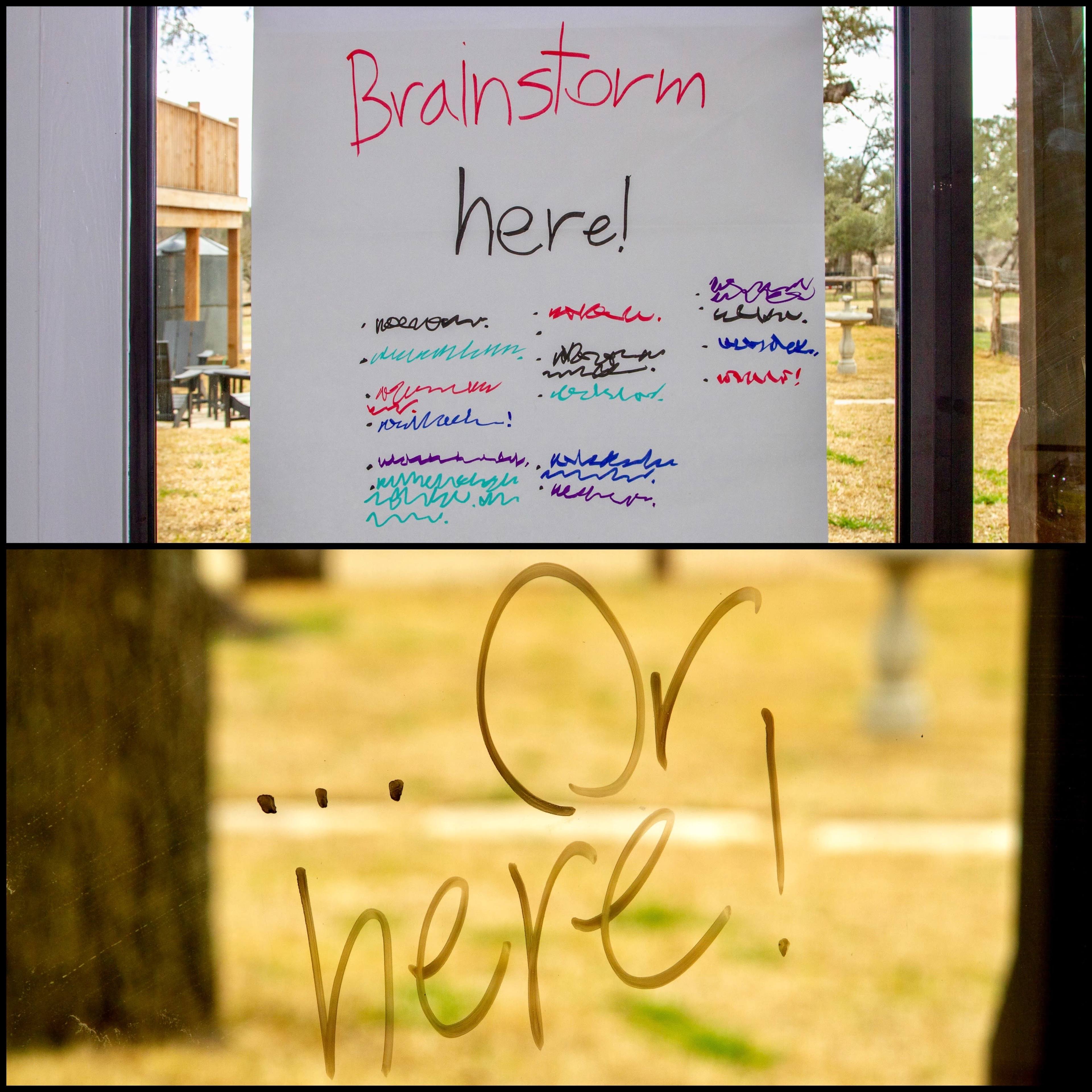 A whiteboard in a window displays "Brainstorm here!" accompanied by colorful marks, while the lower part of the window has "…Or here!" written in the condensation.