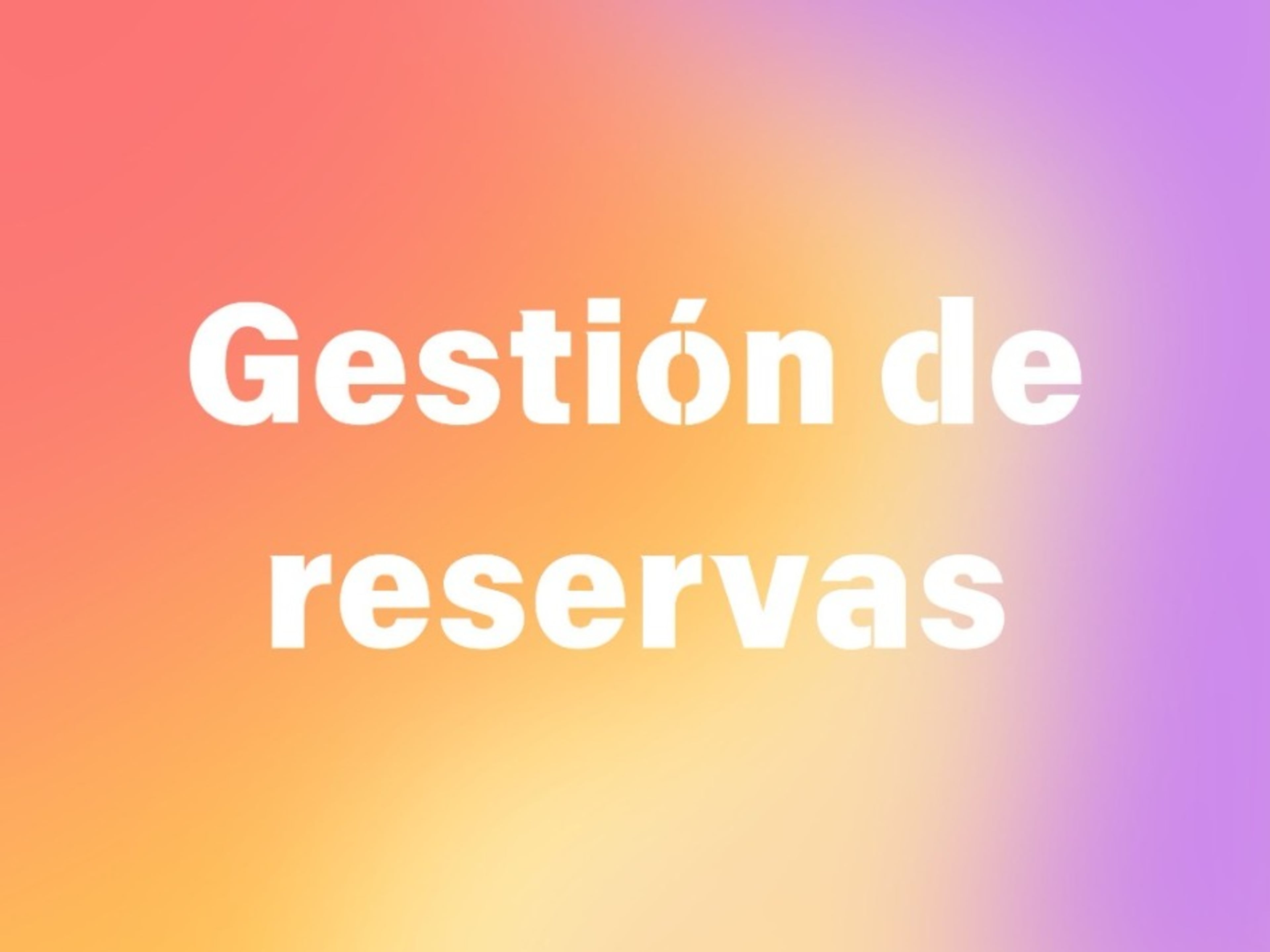Reservas de hoteles, restaurantes, cáterings.